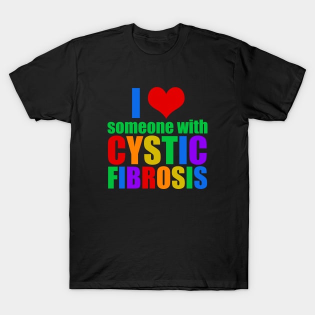 Cystic Fibrosis Love T-Shirt by epiclovedesigns